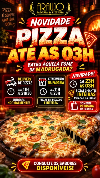 Pizza até as 3h: delivery das 11h às 21h30, atendimento na padaria das 11h às 23h e pizzas gigantes inteiras somente para retirada das 23h às 3h